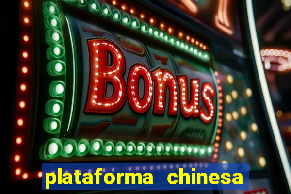 plataforma chinesa de slots